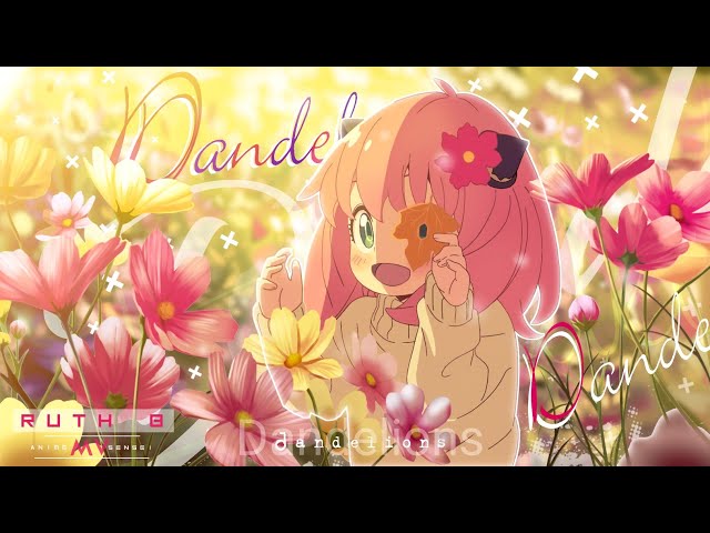Dandelions  -「AMV」- Anime MV class=
