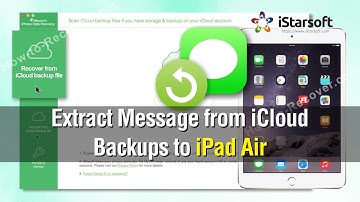 How to Extract Messages from iCloud Backups to iPad Air