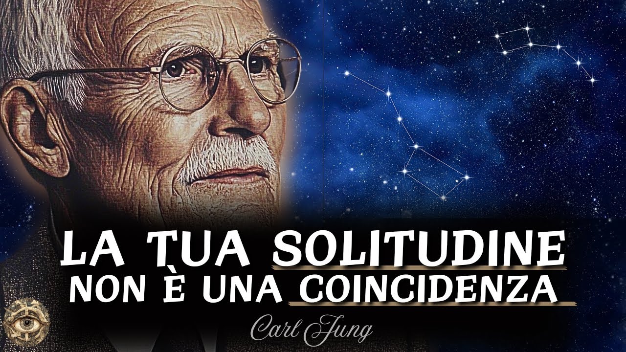 L'Universo ISOLA le persone BUONE per una RAGIONE! | Carl Jung