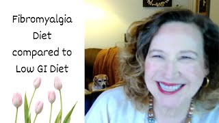 A fibromyalgia diet compared to the Low GI Diet