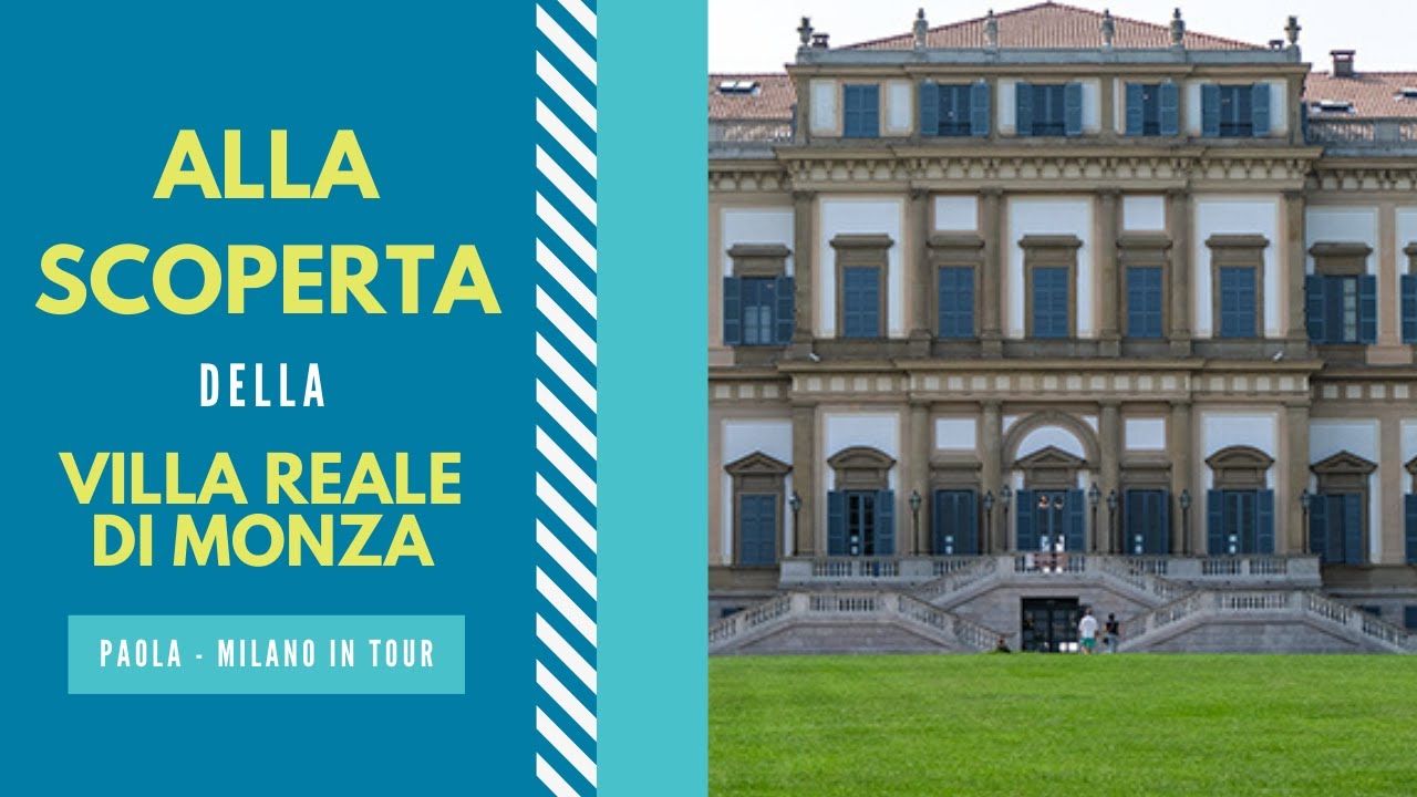 La Villa Reale di Monza: i suoi segreti e la vita di Margherita e Umberto I !