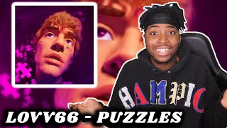 FIRST TIME REACTING TO LOVV66 - PUZZLES || I WAS EXPECTING SOMETHING DIFFERENT