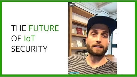 The Future Of IoT Security