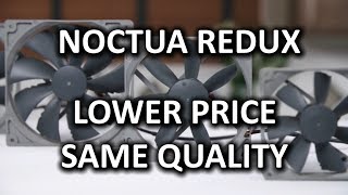 Noctua Redux "Cost-Optimized" Silent Fans Noctua Redux "Cost-Optimized" Silent Fans