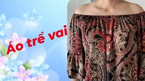 62/ Võ Thị Rảnh/Hướng dẫn cắt rập áo trể vai , chum thun ở cổ , tay lỡ.