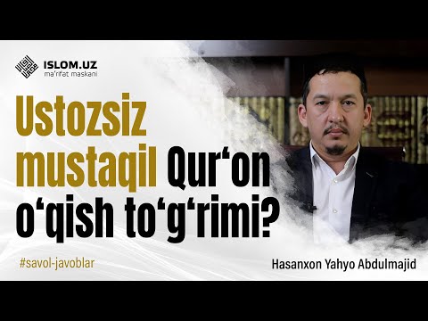 Ustozsiz mustaqil Qur‘on