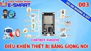 Điều khiển thiết bị bằng giọng nói dùng chatbot xiaozhi - esp32 devkit v1 - Dự án nhúng và IoT