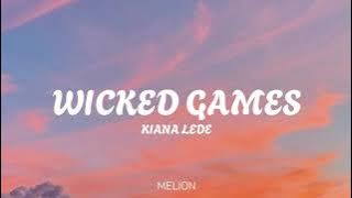 Kiana Lede - Wicked Games (LYRICS)