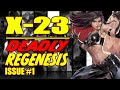 X-23 || Deadly Regenesis ||  (issue 1, 2023)