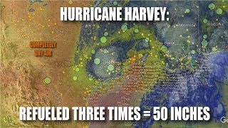 Hurricane Harvey: Refueled Three Times = 50 Inches @WeatherWar101