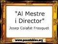 Al Mestre i Director - Josep Calafat Frasquet [Pasodoble]