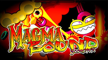MAGMA BOUND 100% by ScorchVX (NEW HARDEST) | Geometry dash (Insane demon)