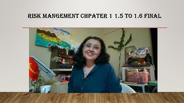 Risk Management chapter 1 from part 1.5 to 1.6