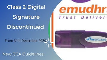 Class 2 DSC discontinued I Class 2 Digital Signature Discontinued