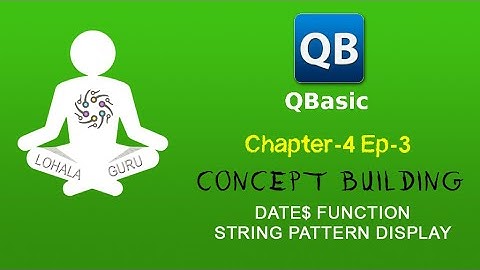 QBasic Chapter_4 Ep3 | Concept Building | Library Function | String | Nepali Tutorial | LohalaGuru