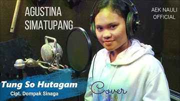 AGUSTINA SIMATUPANG-TUNG SO HUTAGAM (LIVE STUDIO)