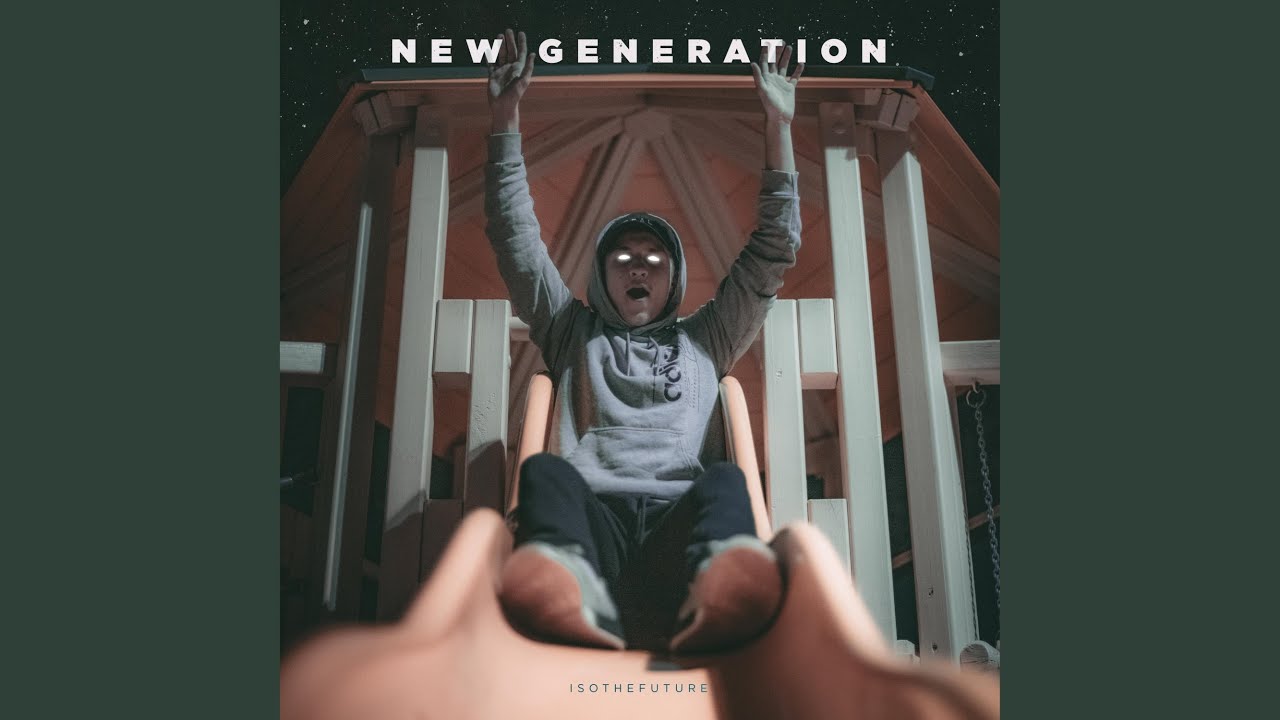 New Generation - YouTube