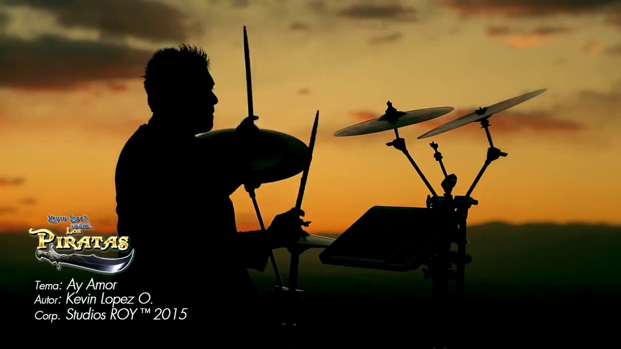 KEVIN LOPEZ Y SU GRUPO LOS PIRATAS ▷ Ay amor (2015) VIDEO OFICIAL✓ HD