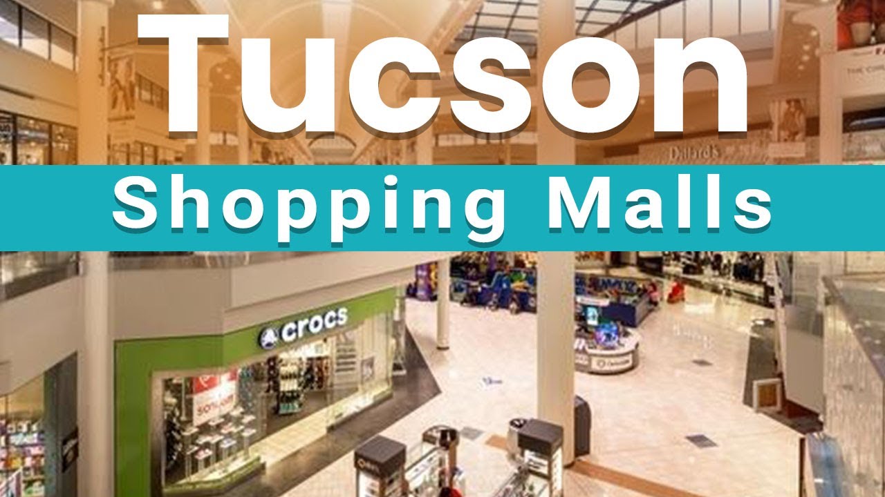 top-10-shopping-malls-to-visit-in-tucson-arizona-usa-english-youtube