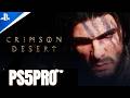 Live - Crimson Desert: I've Gotten two Updates Today🫢🔥🎮|PSSR2🔥|PT17|4K60|PS5PRO|