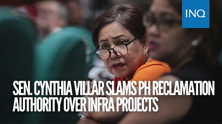 Sen. Cynthia Villar slams PH Reclamation Authority...