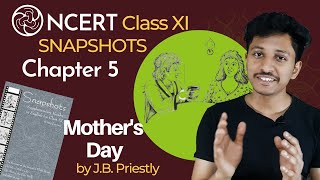 Mother's Day by J.B. Priestly | Snapshots NCERT Class XI Chapter 5 | Line by Line Explanation