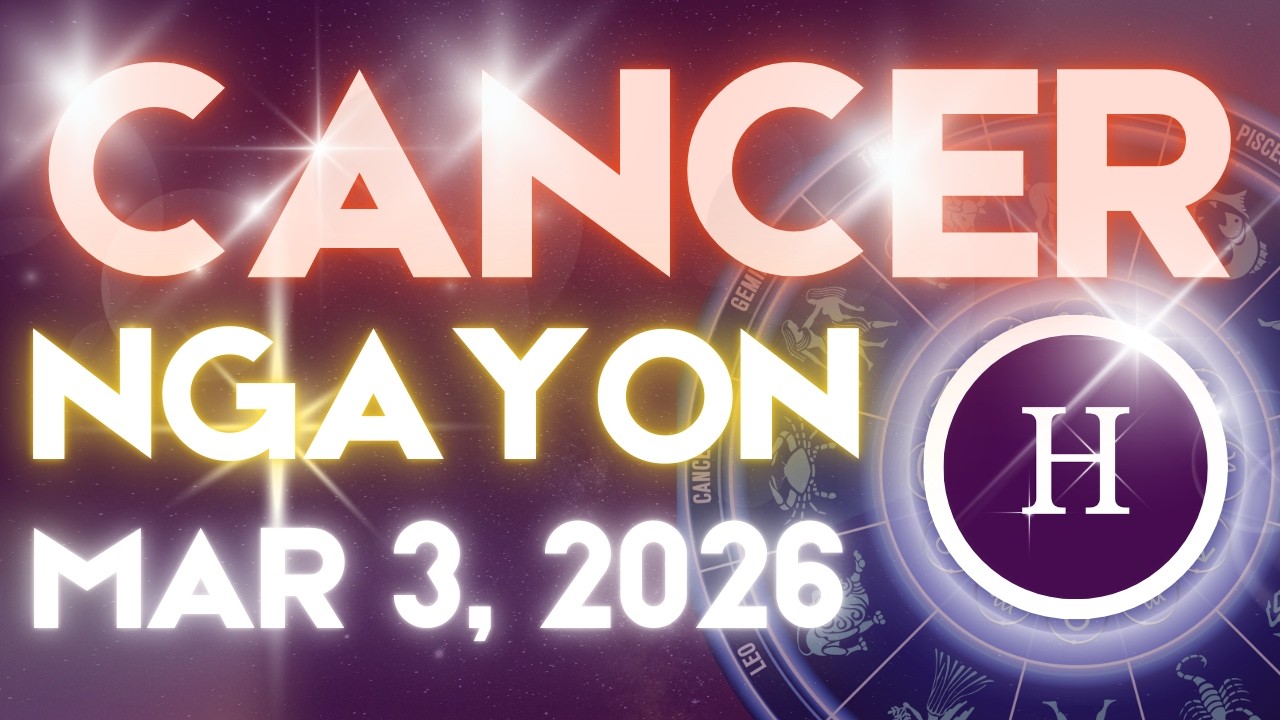 CANCER Horoscope Ngayong Araw MARCH 3, 2026 Tagalog Horoscope Gabay Kapalaran