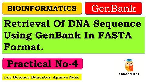 Retrieval of DNA sequence using GenBank in FASTA format | Bioinformatics practical |#GenBank