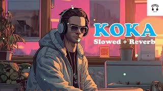 KOKA Slowed + Reverb   MANKIRT AULAKH, Simar Kaur   Punjabi    MS LOFI SONGS
