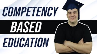 What is Competency Based Education? And is it Worth It?
