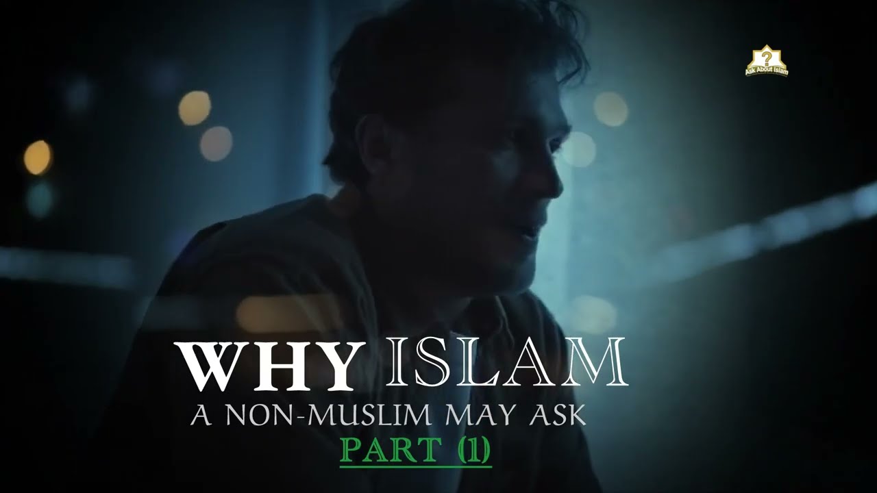 Why Islam❓Part (1) Why should I embrace Islam?