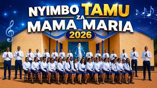 NYIMBO TAMU ZA MAMA MARIA 2026 | Best Catholic Worship Mix (Mama Maria Utuombee)