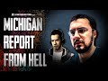 Michigan report from hell
