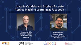 Joaquin Candela, Director of Applied Machine Learning, Facebook in conversation with Esteban Arcaute