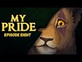 My Pride: Episode Eight