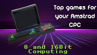Top Games for your Amstrad CPC