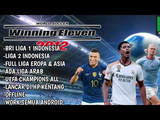 Winning eleven full transfer 2024 & 2023,ada bri liga 1 indonesia,ada liga arab saudi😱!!! class=