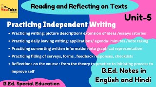 Unit:5 Practicing Independent writing | B.ed Special Education Notes (English and Hindi)
