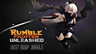 Rumble Fighter Unleashed Best Drop Juggle