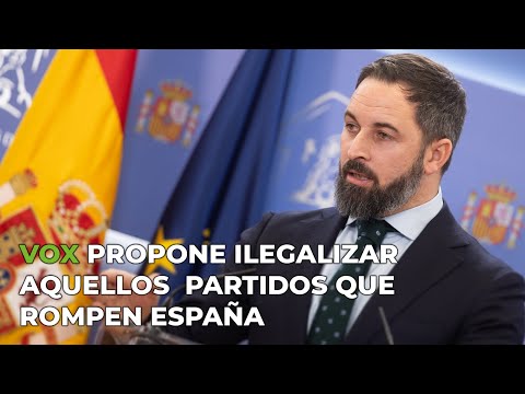 VOX propone una reforma de la Ley de Partidos que permita ilegalizar a los partidos separatistas