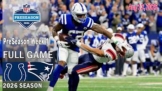 Indianapolis Colts vs New England Patriots FULL GAME | Aug 13, 2026 | NFL Preseason Week 1