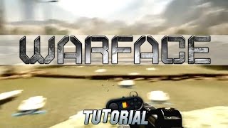 Warface PC Gameplay - Tutorial