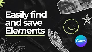 How to Find and Save Elements in Canva (Step-by-Step Tutorial)