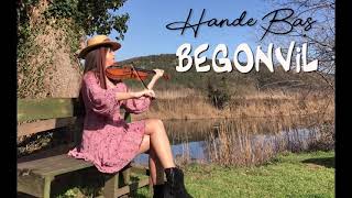 Begonvil (Benim Yerime De Sev) Keman Hande Baş Resimi