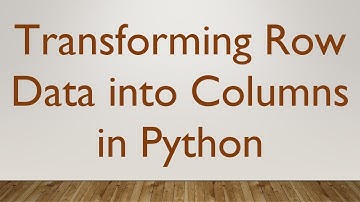 Transforming Row Data into Columns in Python