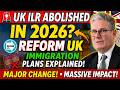 🚨 UK ILR ABOLISHED in 2026 Reform UK Immigration Plans Explained!