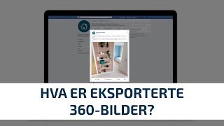 Hva Er Eksporterte 360-Bilder?