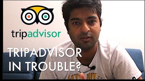 Everything wrong with TripAdvisor currently