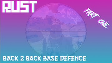 Rustafied I Back2Back Raid Defence I pt1