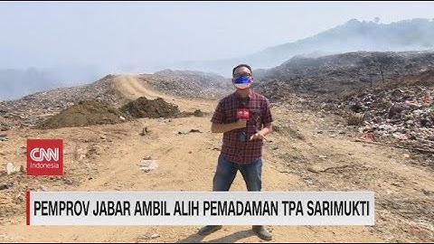 Pemprov Jabar Ambil Alih Pemadaman TPA Sarimukti